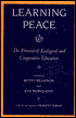 Learning Peace: The Promise of Ecological and Cooperative Education