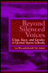 Beyond Silenced Voices: Class, Race, and Gender in United States Schools