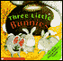 Three Little Bunnies