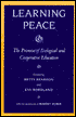 Learning Peace (Suny Series in Global Conflict and Peace): The Promise of Ecological and Cooperative Education