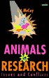 Animals in Research: Issues and Conflicts