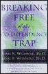 Breaking Free of the Co-Dependency Trap