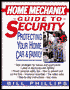 Home Mechanix Guide to Security: Protecting Your Home, Car, and Family