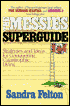 Messies Superguide: Stategies and Ideas for Conquering Catastrophic Living