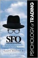 Psychology of Trading (SFO Personal Investor Series)