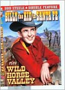 Billy the Kid in Santa Fe/Wild Horse Valley