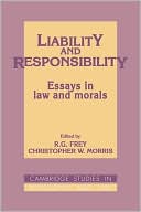 Liability and Responsibility: Essays in Law and Morals