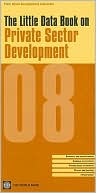 Little Data Book on Private Sector Development 2008