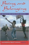 Being and Belonging: Muslims in the United States since 9/11