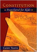 Constitution Translated for Kids, Second Edition