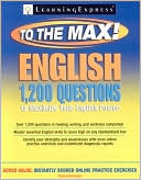 English to the Max: 1,200 Questions That Will Maximize Your English Power
