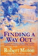 Finding a Way out: The Inspiring Story of a Life Devoted to Freedom, Opportunity and Justice in Post-Civil War America