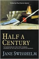Half a Century: The Memoirs of the First Woman Journalist in the Civil Rights Struggle
