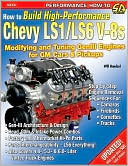 How to Build High Performance Chevy LS1/LS6 Engines
