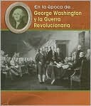 George Washington y la Guerra Revolucionaria