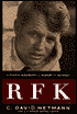 RFK: A Candid Biography of Robert F. Kennedy