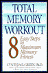 The Total Memory Workout: 8 Easy Steps to Maximum Memory Fitness