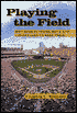 Playing the Field: Why Sports Teams Move and Cities Fight to Keep Them