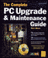 The Complete PC Upgrade and Maintenance Guide