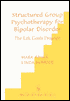 Structured Group Psychotherapy for Bipolar Disorder : The Life Goals Program