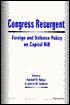 Congress Resurgent: Foreign and Defense Policy on Capitol Hill