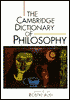 The Cambridge Dictionary of Philosophy