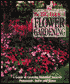 Big Book of Flower Gardening: A Guide to Growing Beautiful Annuals, Perennials, Bulbs, and Roses