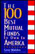 100 Best Mutual Funds to Own in America