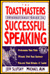 Toastmaster's International Guide to Successful Speaking