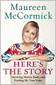 Here's the Story: Surviving Marcia Brady and Finding My True Voice