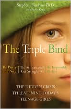 Triple Bind: The Hidden Crisis Threatening Today's Teenage Girls