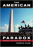 The American Paradox: A History of the United States since 1945