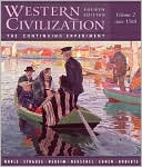 Western Civilization: The Continuing Experiment: Volume II: Since 1560