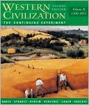 Western Civilization: The Continuing Experiment: Volume B, 1300 - 1815