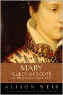 Mary, Queen of Scots and the Murder of Lord Darnley