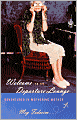 Welcome to the Departure Lounge: Adventures in Mothering Mother
