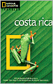 Costa Rica (National Geographic Traveler Series)