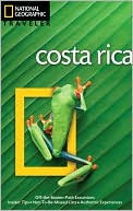 Costa Rica (National Geographic Traveler Series)