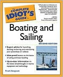 Complete Idiot's Guide to Boating and Sailing