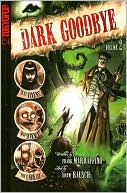 Dark Goodbye Volume 2