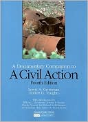 Grossman and Vaughn's A Civil Action: A Documentary Companion, 4th