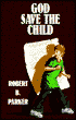God Save the Child (Spenser Series #2)