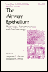 The Airway Epithelium: Physiology, Pathophysiology, and Pharmacology