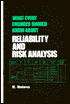What Every Engineer Should Know about Reliability and Risk Analysis