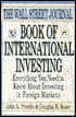 Wall Street Journal Book of International Investing: Everything You Need to Know about Investing in Foreign Markets