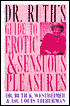 Dr. Ruth's Guide to Erotic and Sensuous Pleasures