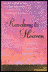 Reaching to Heaven: A Spiritual Journey Through Life And Death