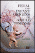Fetal and Infant Origins of Adult Disease