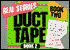 Duct Tape Book Two: Real Stories