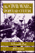 The Civil War in Popular Culture: A Reusable Past